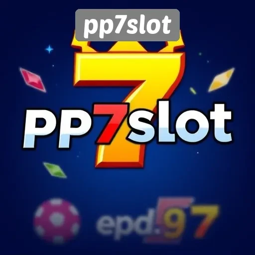 Ulasan Lengkap Mengenai Situs Game PP7Slot